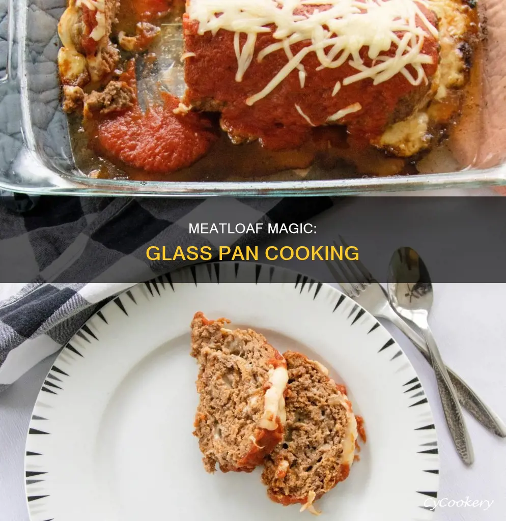 can you cook meatloaf in glass pan