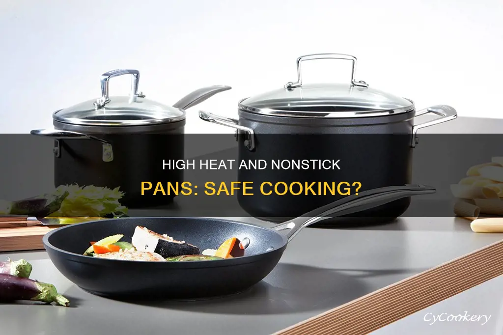 can you cook on high with nonstick pan