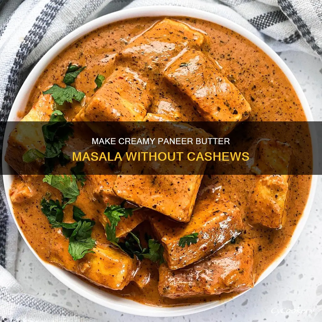 can you cook paneer butter masala without cashews