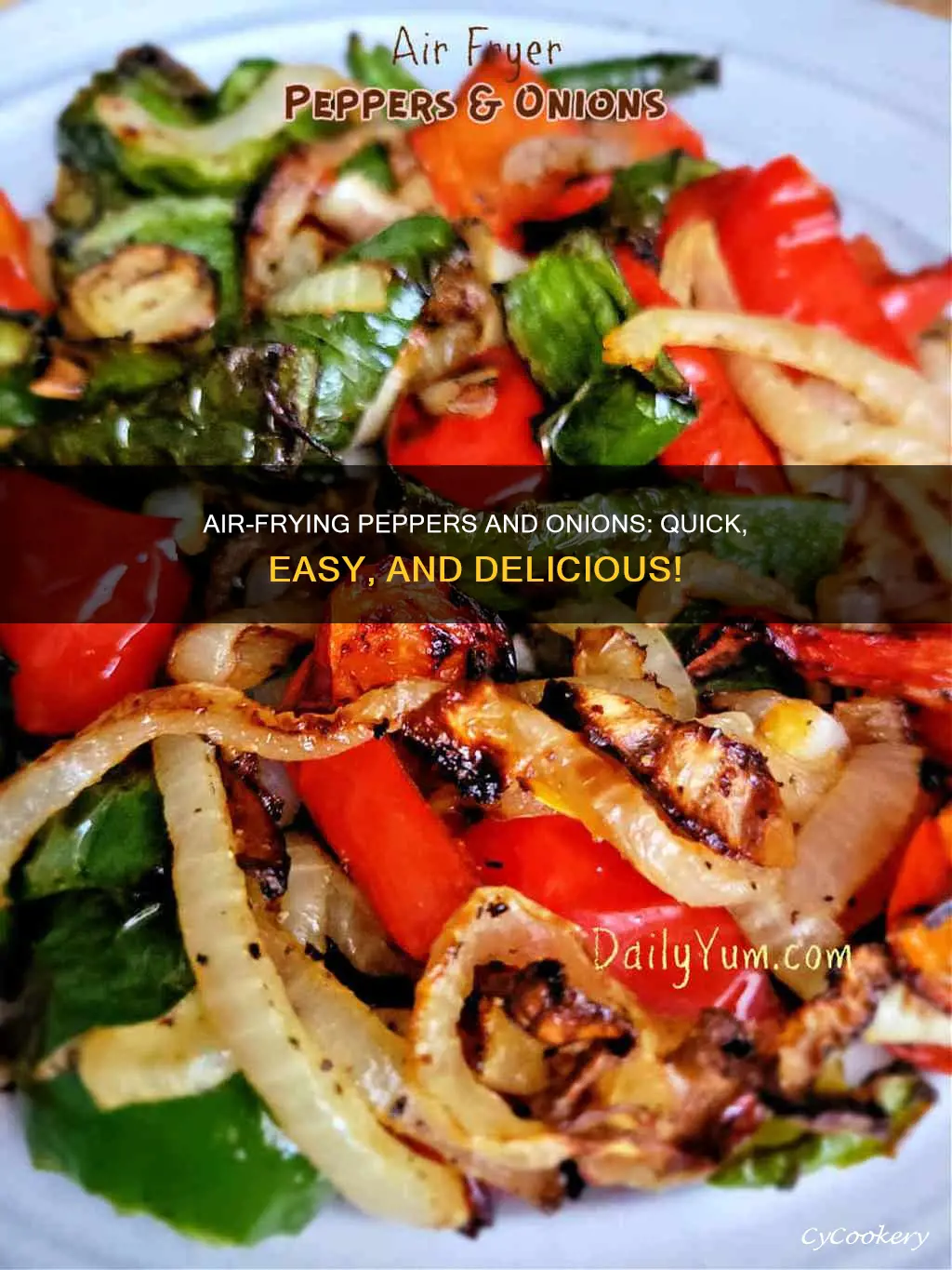 can you cook peppers and onions in air fryer