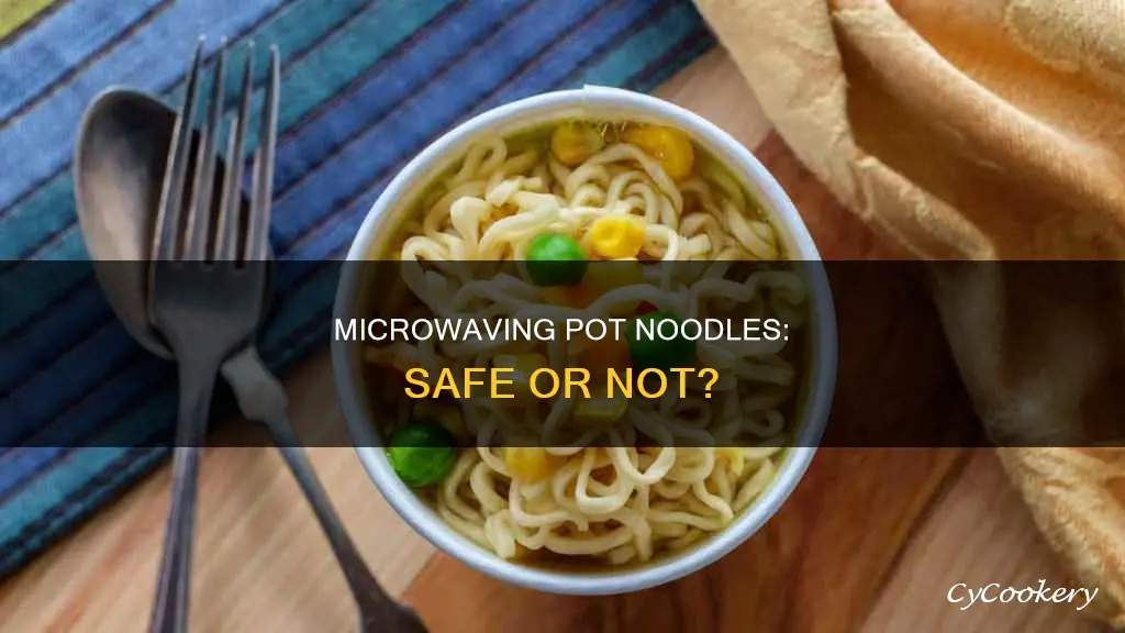 can you cook pot noodles in a microwave