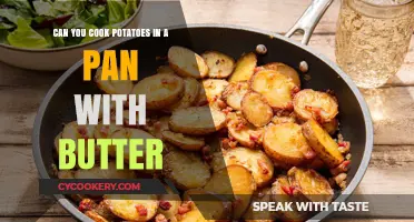 Cooking Potatoes: Pan-Fry with Butter?