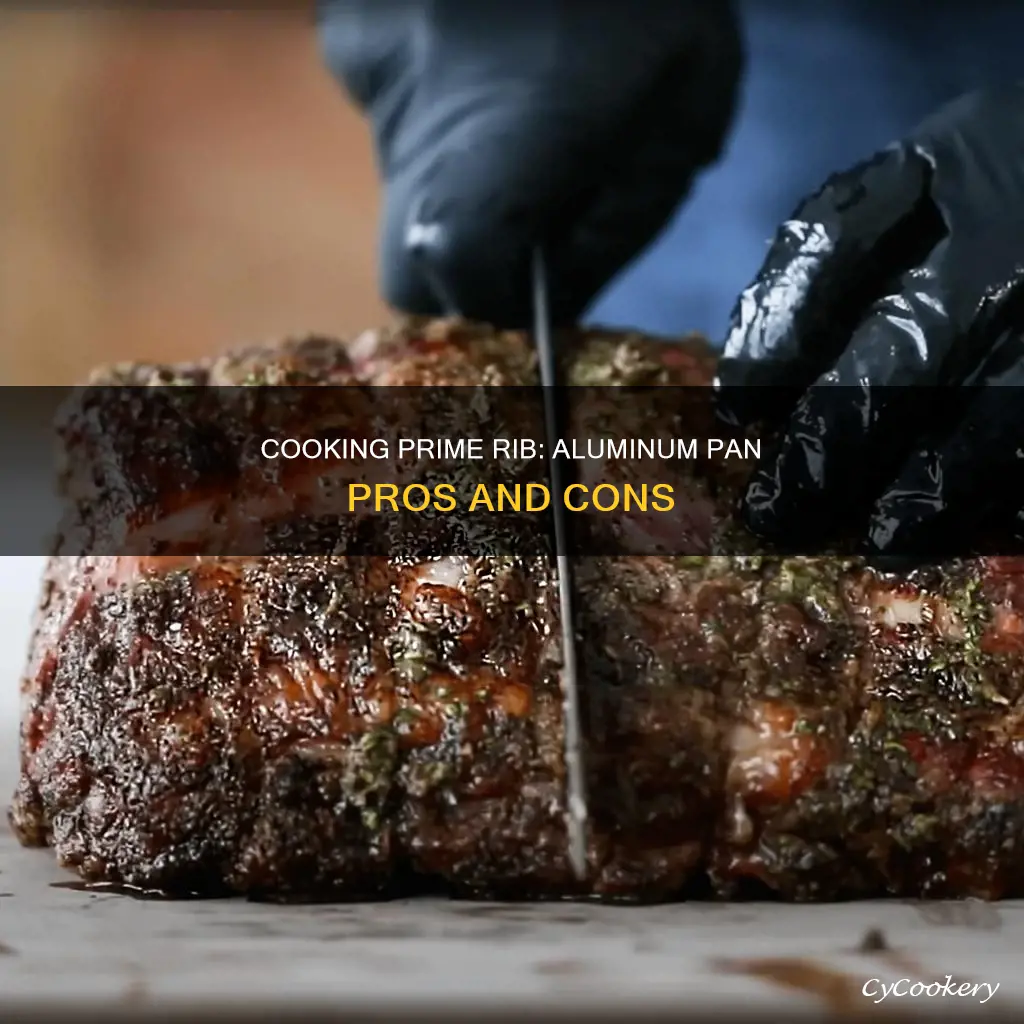 can you cook prime rib in aluminum pan