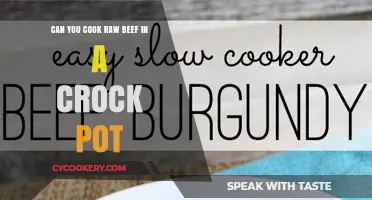 Crock Pot Cooking: Raw Beef, Slow Cooked