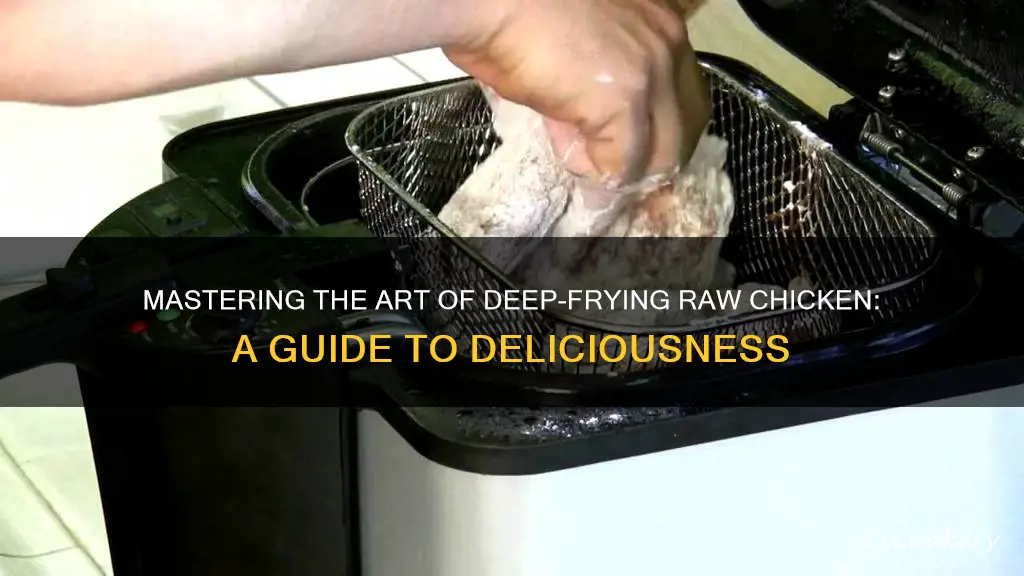 can you cook raw chicken in a deep fryer