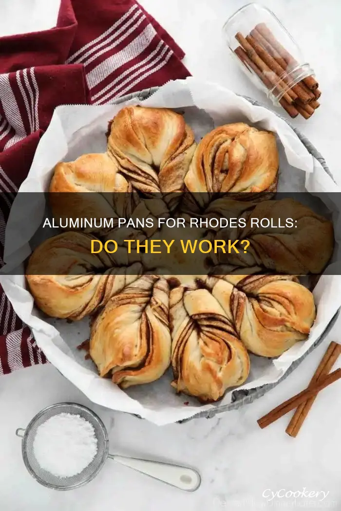 can you cook rhodes rolls in aluminum pans
