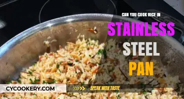 Stainless Steel Pans: Perfect for Cooking Rice?