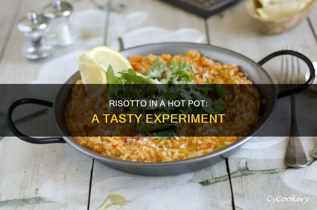 can you cook risotta in a hot pot