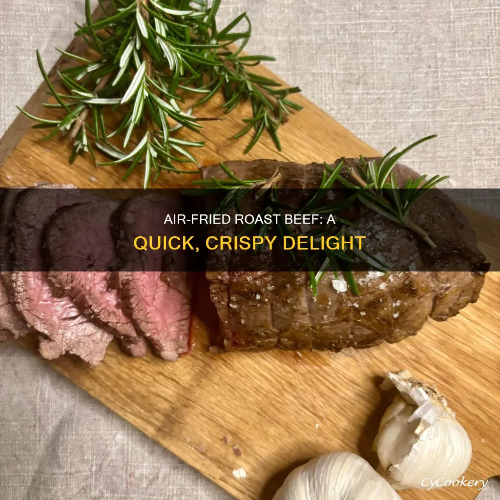 can you cook roast beef in an air fryer
