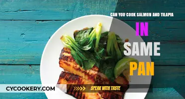 Cooking Salmon and Tilapia: One Pan, Two Fish