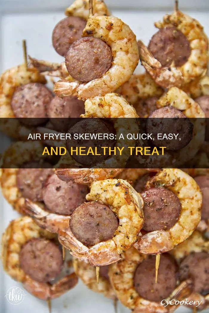 can you cook skewers in air fryer
