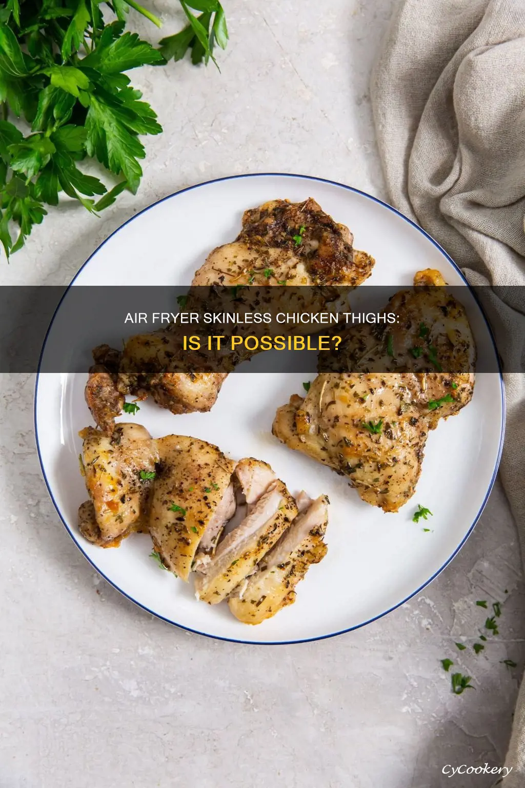 can you cook skinless chicken thighs in an air fryer