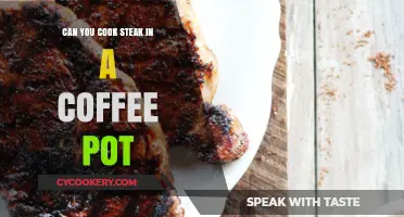 Coffee Pot Steak: Is It Possible?