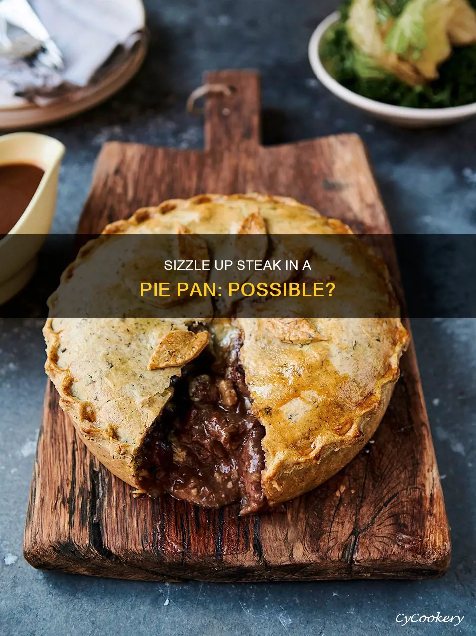 can you cook steak in a pie pan
