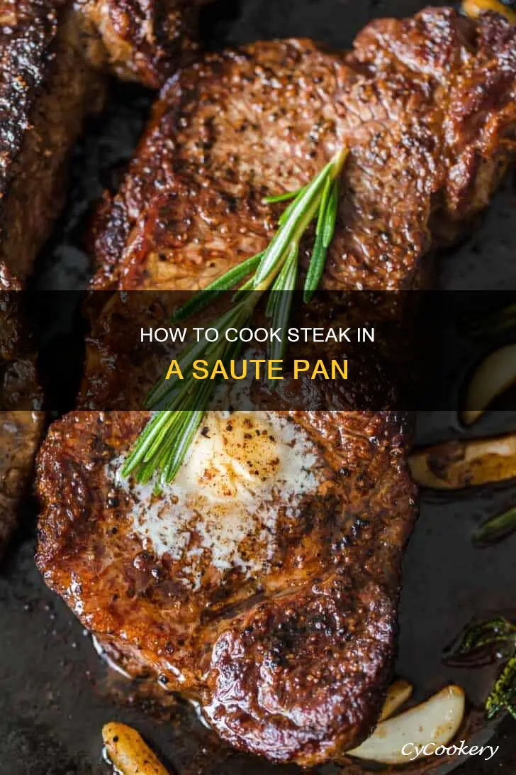 can you cook steak in a saute pan