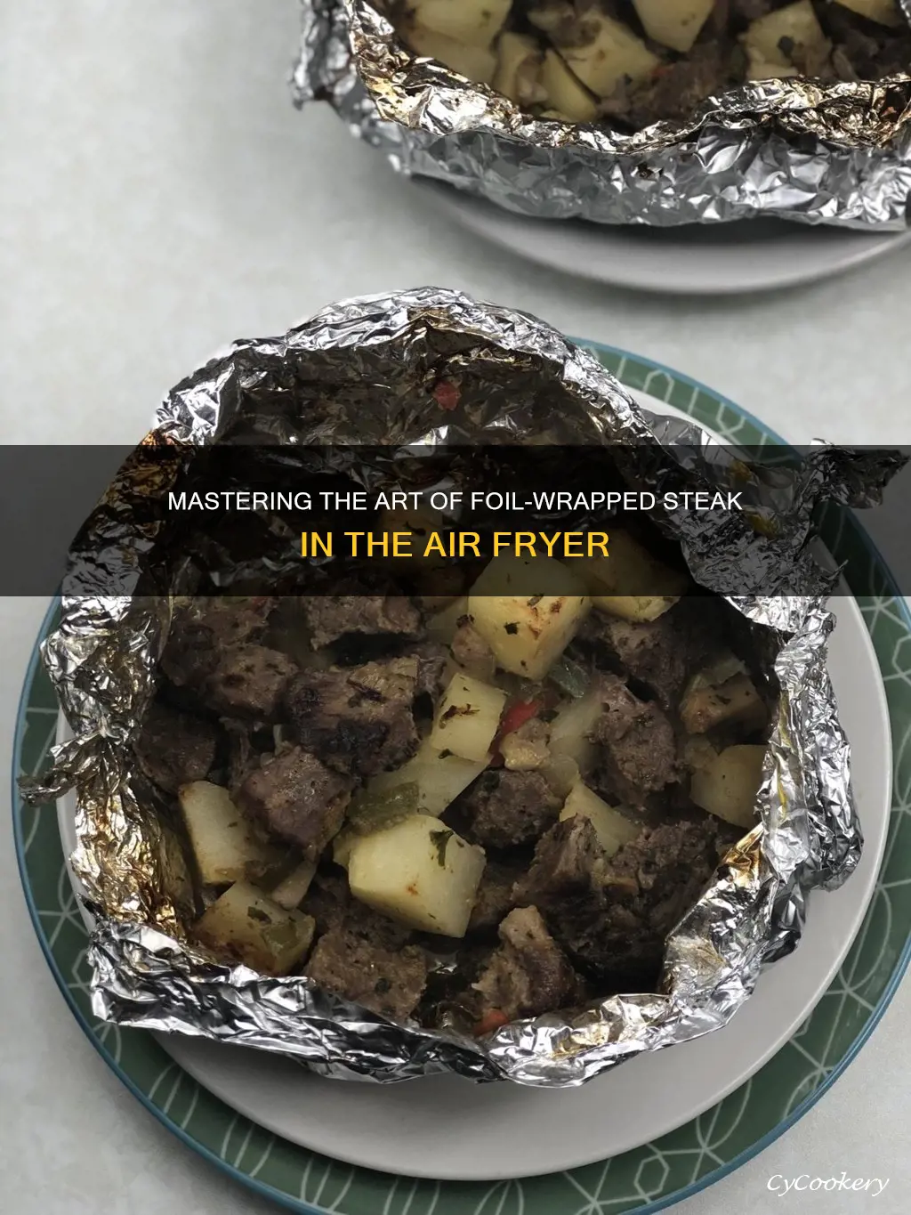 can you cook steak in foil in air fryer