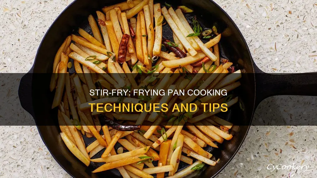 can you cook stir fry in a frying pan