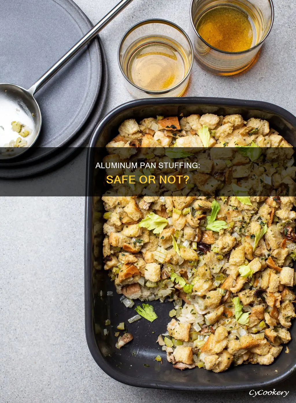 can you cook stuffing in an aluminum pan
