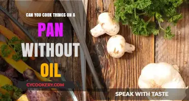 Cooking Without Oil: Is It Possible?
