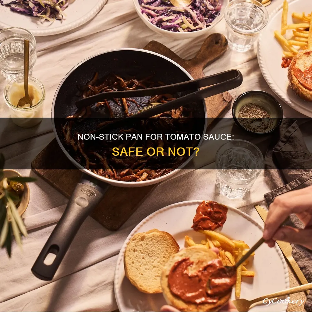 can you cook tomato sauce in non stick pan
