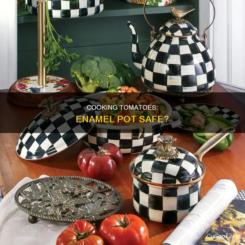 can you cook tomatoes in an enamel pot