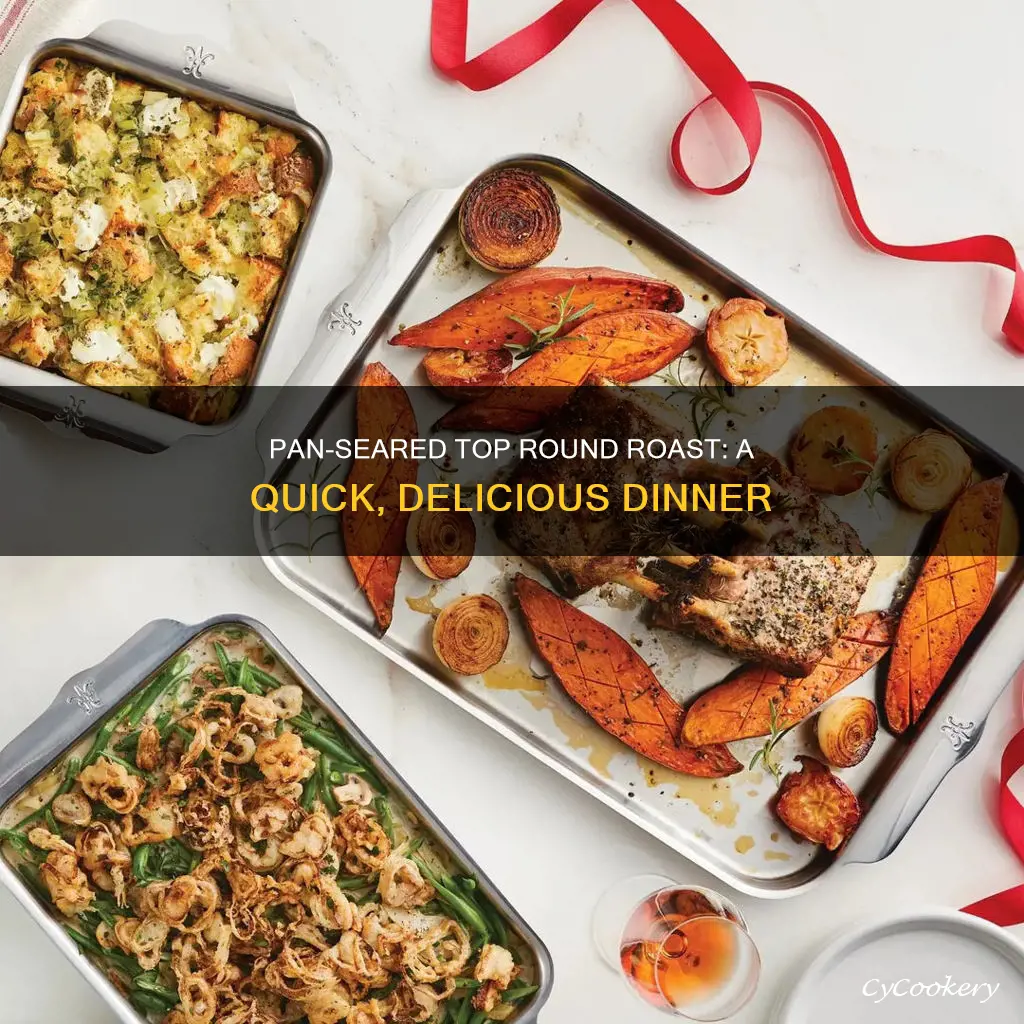 can you cook top round roast in a pan