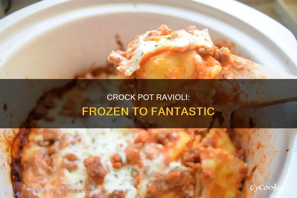 can you cook unfrozen ravioli in a crock pot