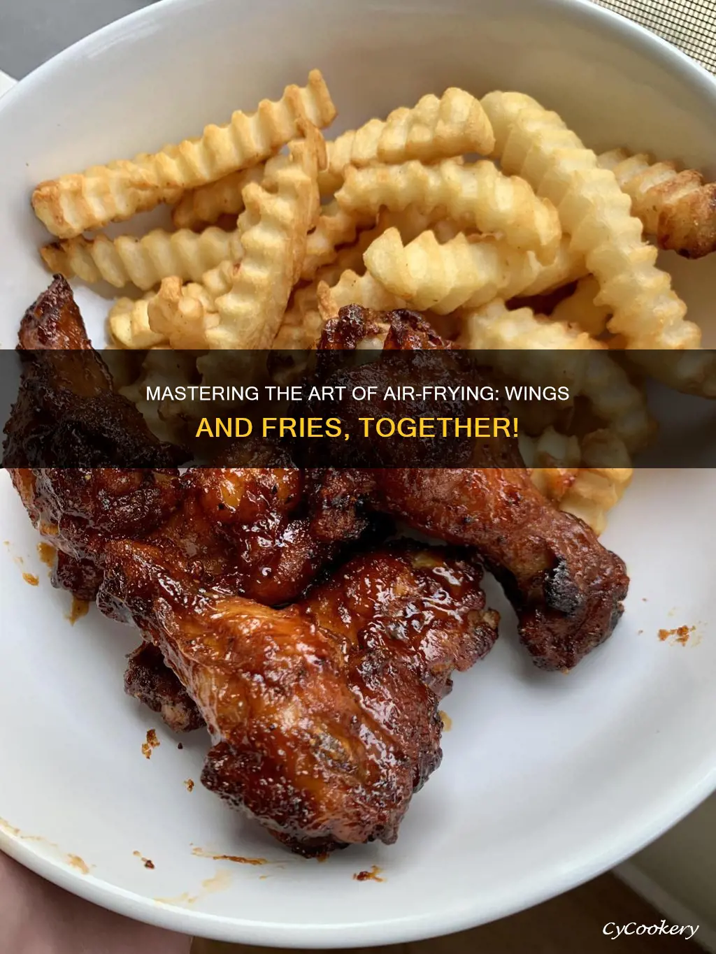 can you cook wings and fries together in air fryer