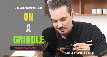 Creative Cooking: Pots on Griddles