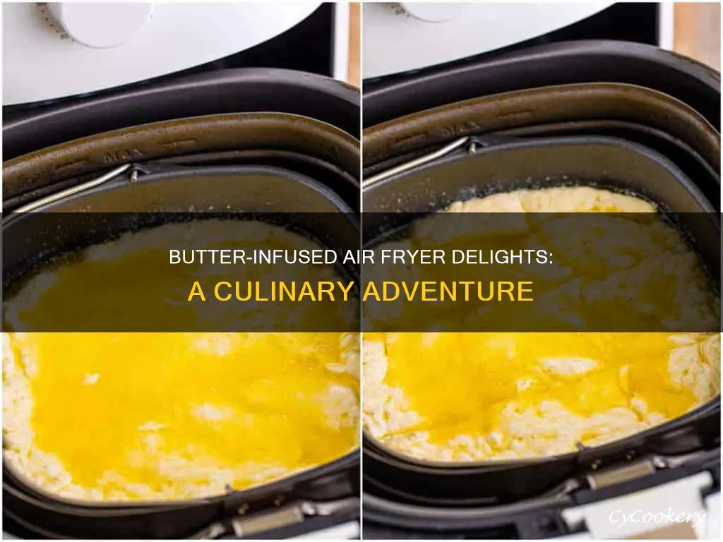 can you cook with butter in air fryer