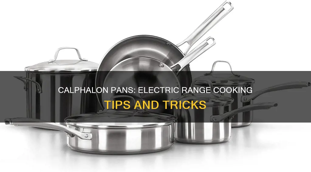 can you cook with calphalon pans on electric range