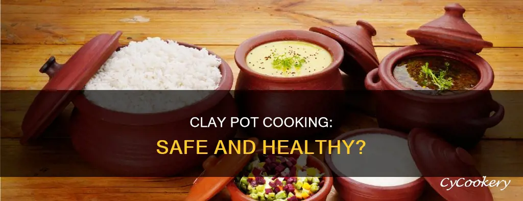 can you cook with clay pots