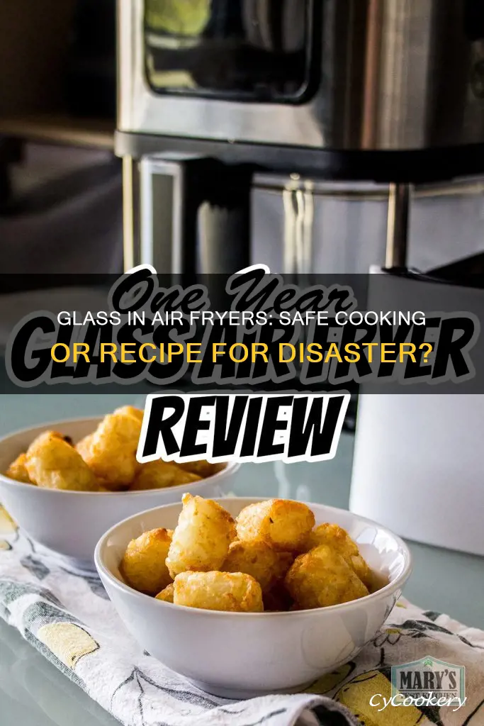 can you cook with glass in air fryer