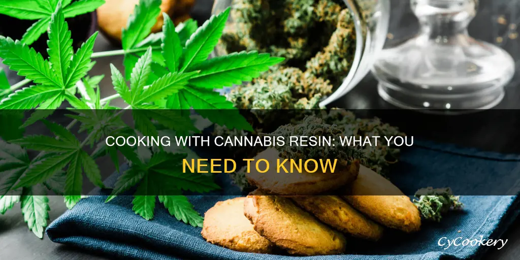 can you cook with pot resin
