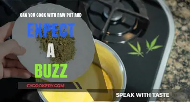 Cooking with Raw Pot: Buzz or Bust?