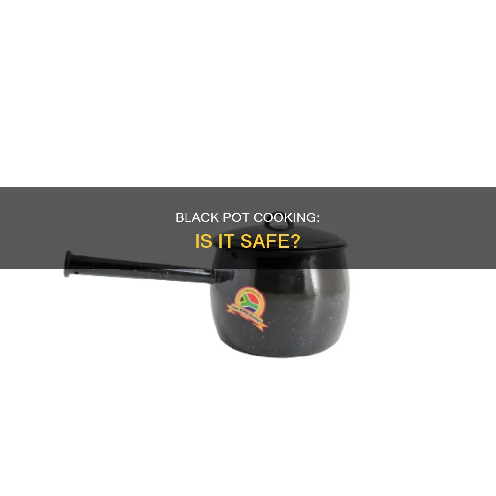 can you cook witha black pot