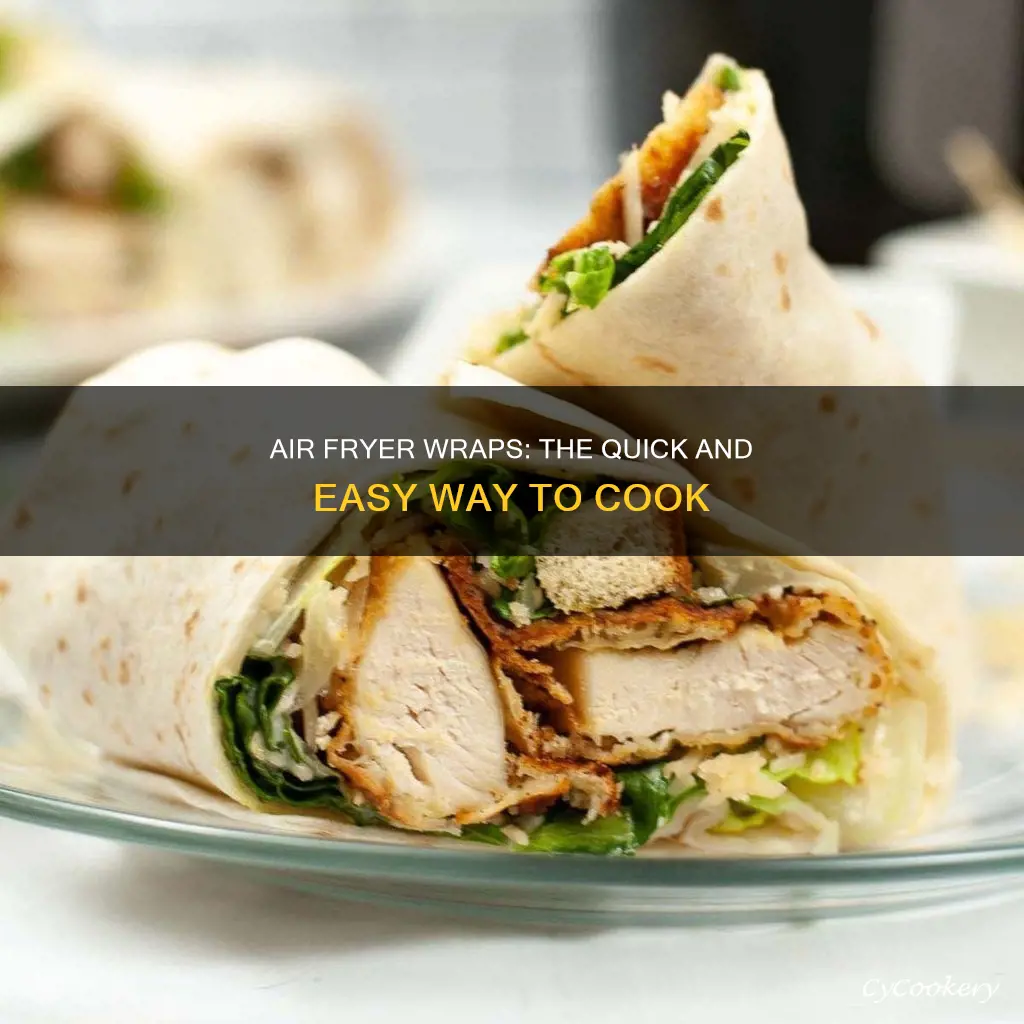 can you cook wraps in air fryer