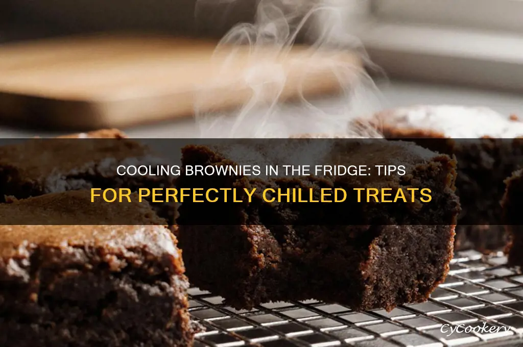 can you cool brownies in the refrigerator