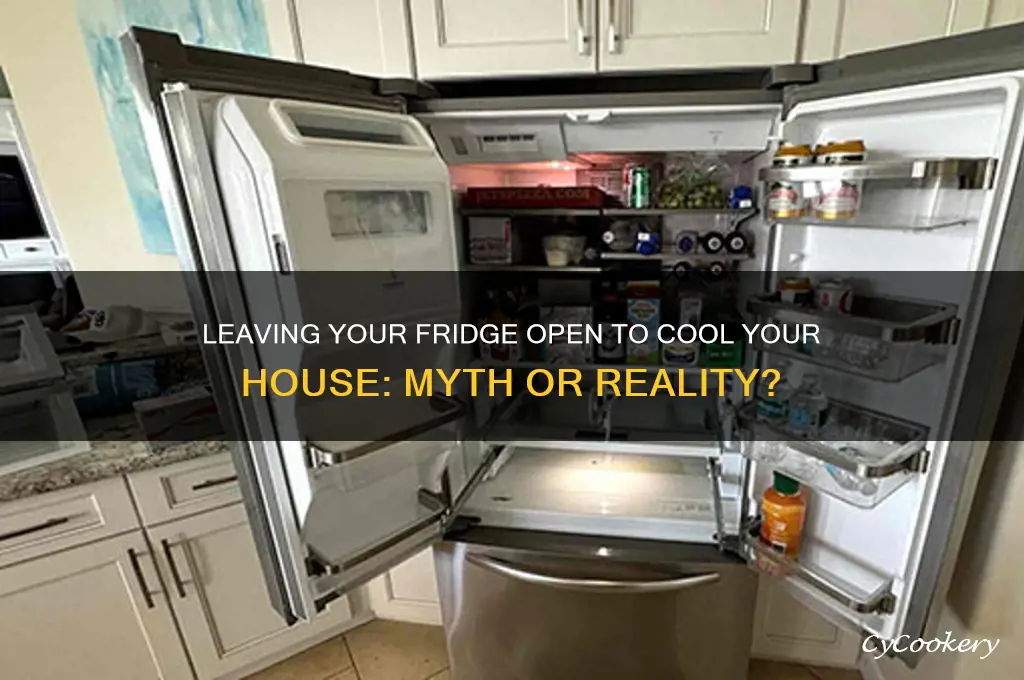 can you cool your house by leaving the refrigerator open