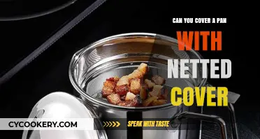 Best Cover for Pans: Netted or Solid?