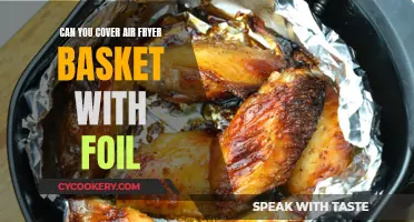 Air Fryer Basket: Foil Covering Do's and Don'ts