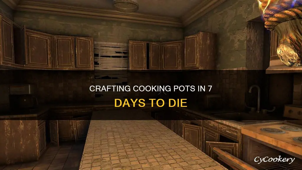 can you craft a cooking pot 7 days to die