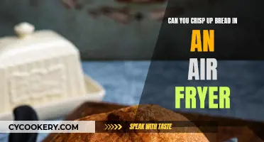 How to Make Bread Crispy in an Air Fryer?