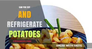 Cut and Refrigerate Potatoes: Tips for Freshness and Safety