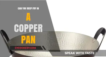 Copper Pans: Deep Frying, Yay or Nay?