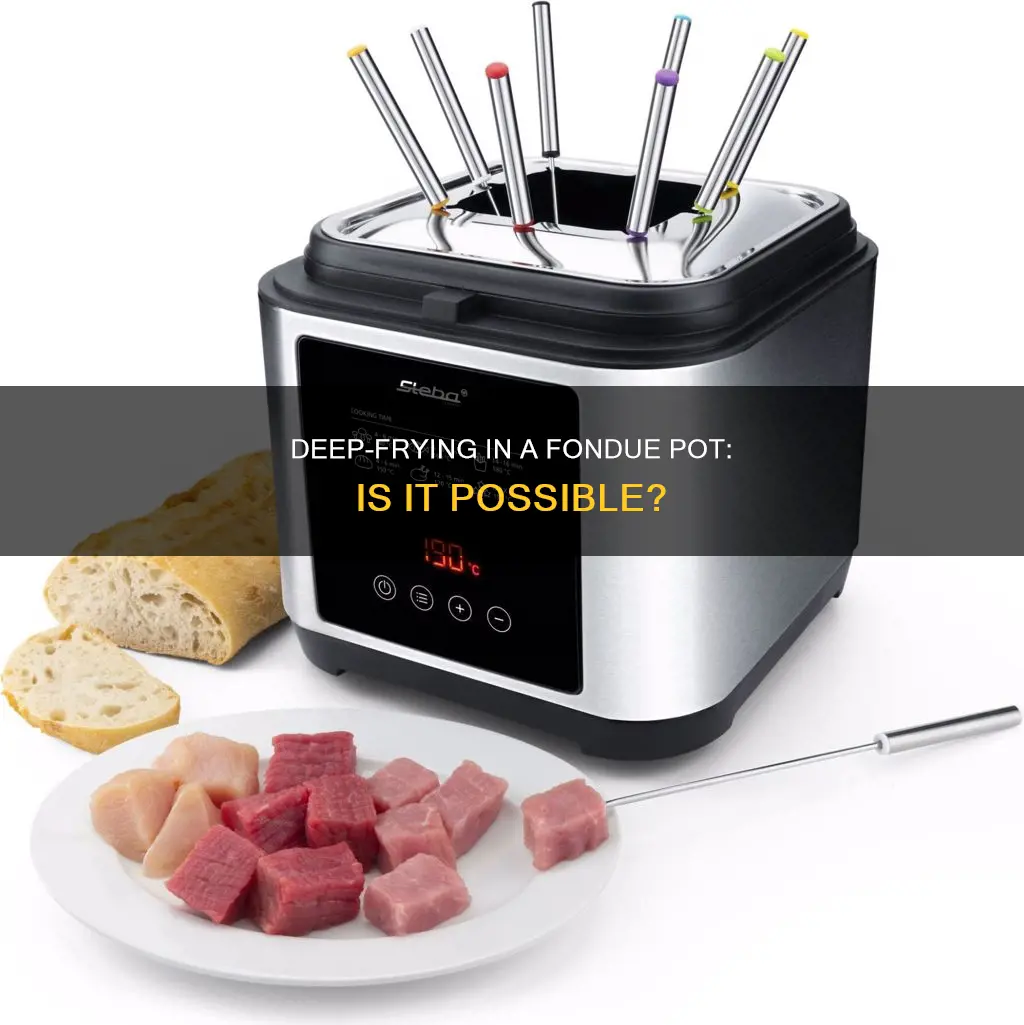 can you deep fry in a fondue pot