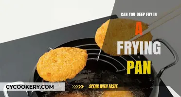 Deep Frying in a Frying Pan: Is it Possible?