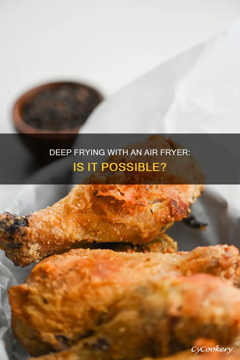 can you deep fry in an air fryer