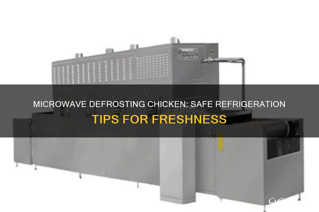 can you defrost chicken in the microwave then refrigerate