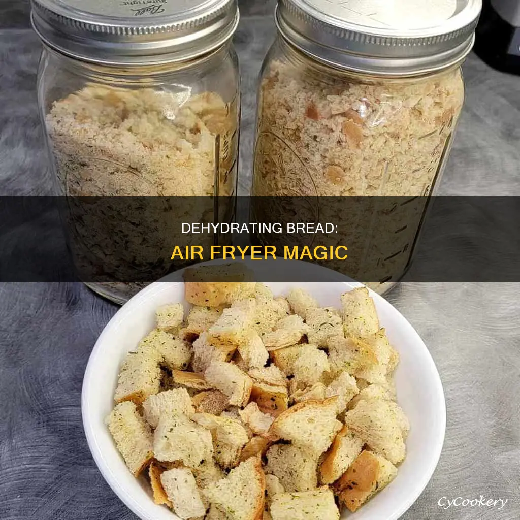 can you dehydrate bread in an air fryer